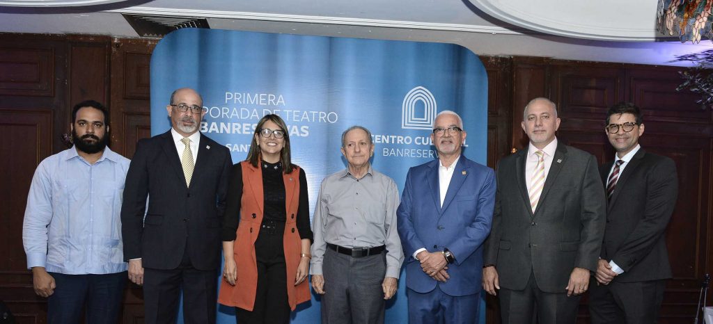 Inaugurarán Primera Temporada de Teatro Banreservas en el Gran Teatro del Cibao Primera Temporada de Teatro Banreservas en el Gran Teatro del Cibao