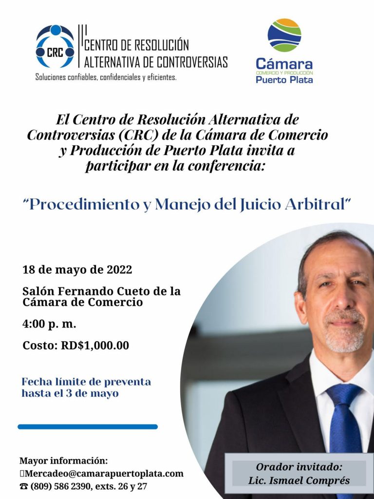 CRC de la Cámara de Comercio de Puerto Plata realizará conferencia sobre Procedimiento y Manejo del Juicio Arbitral Arte evento CRC Ismael Compres