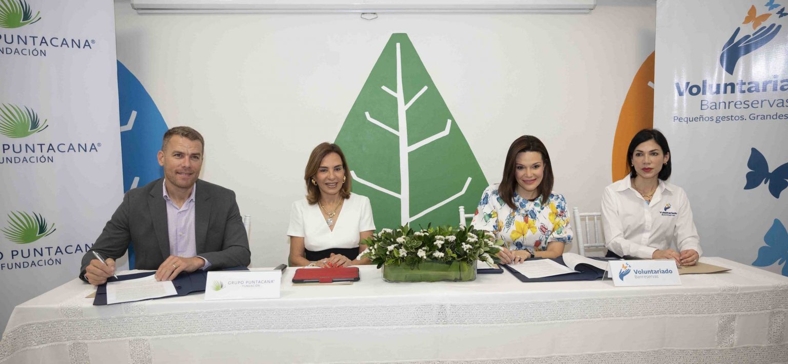 Grupo Puntacana y Voluntariado Banreservas firman acuerdo estrategico para acciones de responsabilidad social y medioambiental