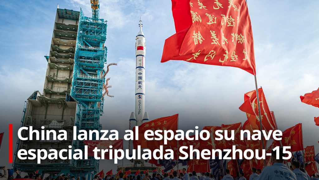 China lanza la nave espacial tripulada Shenzhou 15
