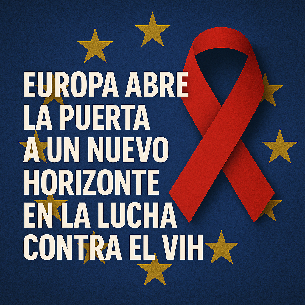 Europa abre la puerta a un nuevo horizonte en la lucha contra el VIH