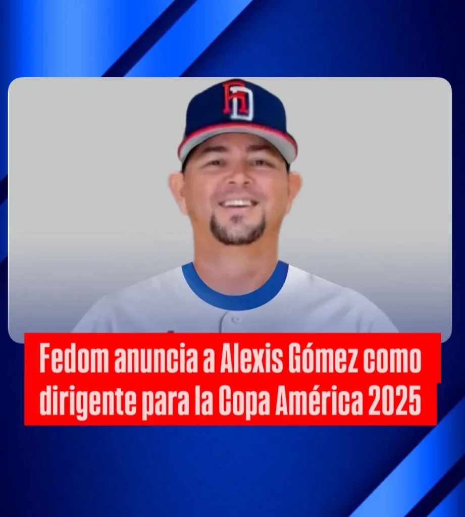 Alexis Gomez como dirigente del equipo dominicano para la Copa America de Beisbol 2025