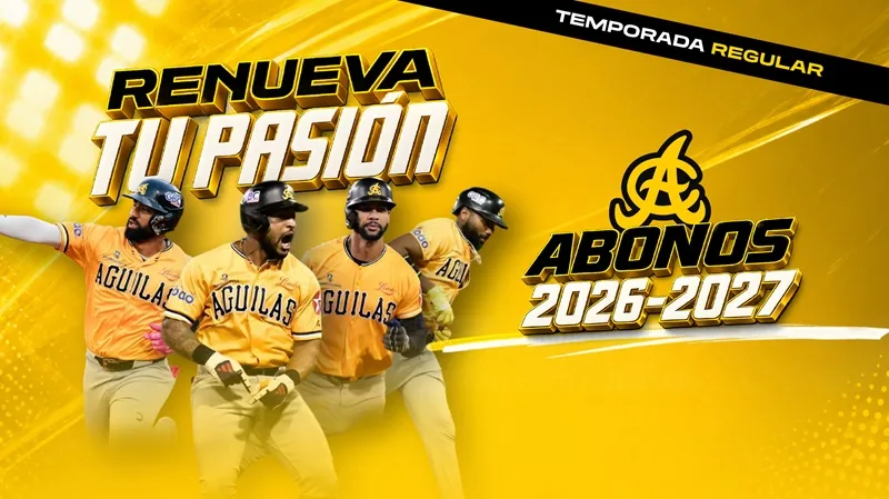 ¡Rumbo a la temporada 2026-2027! Las Águilas Cibaeñas abren la venta de abonos Abonos 2026 2027